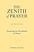 The Zenith of Prayer: Ponde...