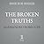Broken Truths