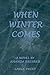 When Winter Comes