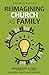 Reimagining Church as Family