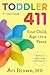 Toddler 411, 7th Edition by Ari Brown