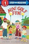 Mini Golf Fun! (Step into Reading)