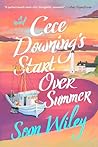 Cece Downing's Start Over Summer: A Novel