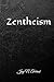 Zentheism: Walking the Way with Buddha, Christ, and the Mystics
