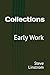 Collections: Early Work
