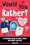 Would You Rather?...