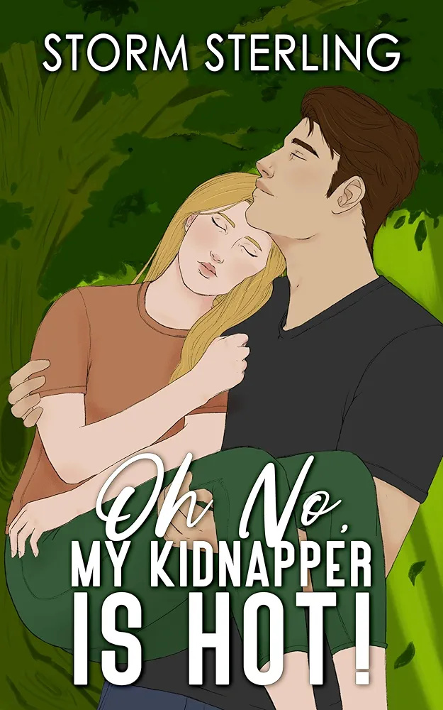 Oh No, My Kidnapper Is Hot! (Criminally Captivated #1)