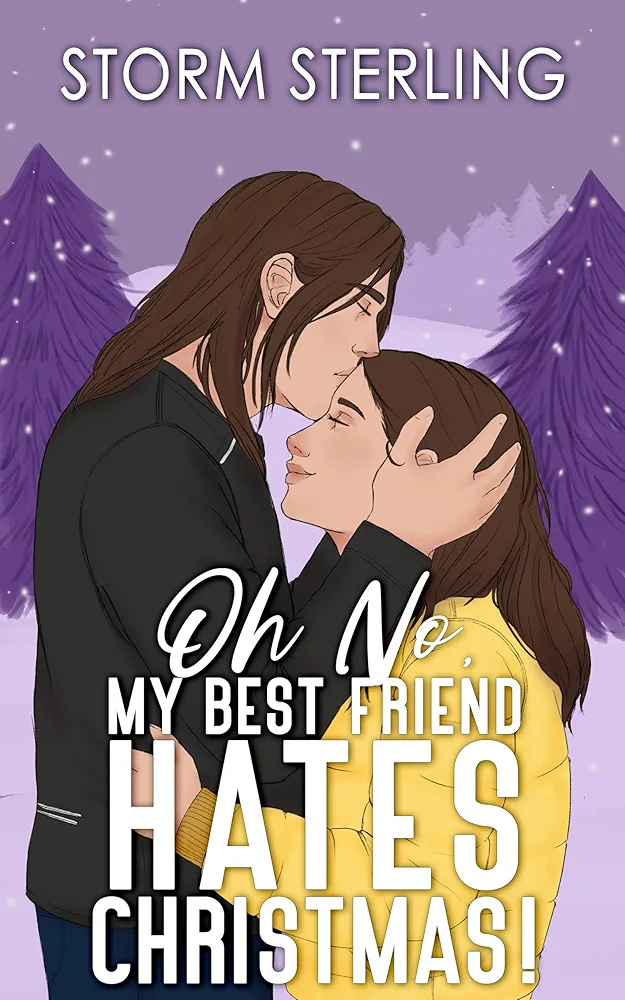 Oh No, My Best Friend Hates Christmas! (Criminally Captivated #2)