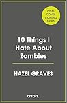 10 Things I Hate About Zombies: The scarily good new fantasy rom-com of 2026, perfect for fans of Ivy Fairbanks