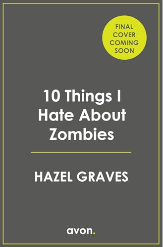 10 Things I Hate About Zombies: The scarily good new fantasy rom-com of 2026, perfect for fans of Ivy Fairbanks (Kindle Edition)