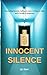 Innocent silence