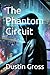 The Phantom Circuit