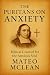 The Puritans On: Anxiety: B...