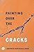 Painting over the cracks