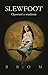 Slewfoot. Opowieść o wiedźmie