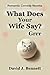 What Does Your Wife Say?: G...