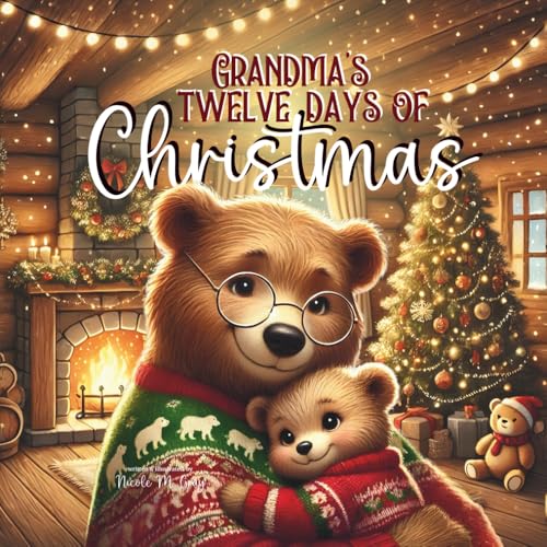 Christmas Grandma Book for Baby | Twelve Days of Sing-Along for Toddler Grandchildren | Holiday Gift for Grandson or Granddaughter: Special Keepsake Picture Book from Grandmother to Grandkids (Paperback)