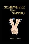 Somewhere After Sappho