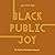 Black Public Joy by Jay Pitter