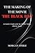 The Making of the Movie “TH...