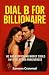 Dial B for Billionaire by Samson Crowned
