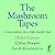 The Mushroom Tapes