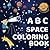 ABC Space Coloring Book: Ed...