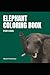 Elephant Coloring Book for ...