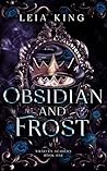 OBSIDIAN AND FROS...