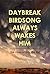 Daybreak Birdsong Always Wa...
