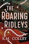 The Roaring Ridle...