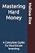 Mastering Hard Money by Melissa Rice