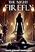The Night Firefly