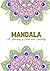 Mandala: A Journey of Calm ...