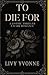 To Die For