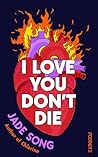 I Love You Don't Die