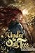 Under the Oak Tree, Vol. 3 (Under the Oak Tree #3)