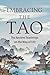 Embracing the Tao: The Anci...