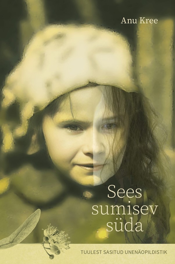 Sees sumisev süda : Tuulest sasitud unenäopildistik