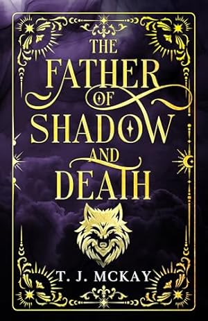 The Father of Shadow and Death: A Fantasy Horror Novel