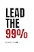 Lead the 99% by Kenneth Lin
