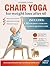 Chair Yoga for Weight Loss After 60 by Eleanor Gaines