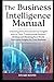 The Business Intelligence Manual by Stuart Booth