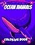 Ocean Animals: Coloring Book for Adults and Kids, Bold and Easy Designs for Relaxation with Sea Life (Bold & Easy Coloring)