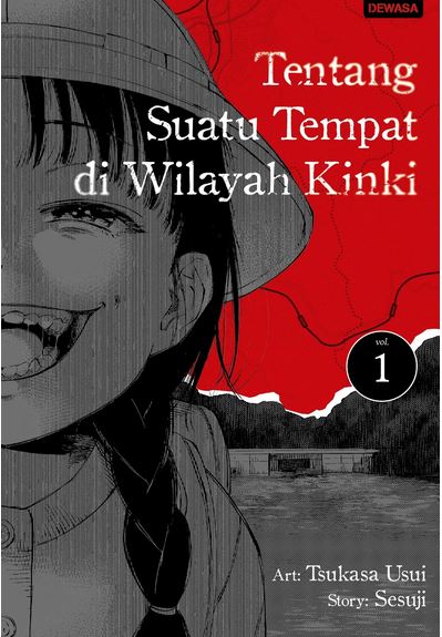 Tentang Suatu Tempat di Wilayah Kinki Vol 1