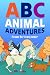 ABC Animal Adventures: Poem...