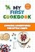 My First Cookbook: Cooking ...