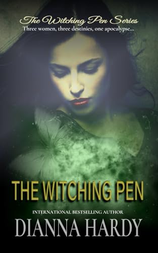 The Witching Pen: Three women, three destinies, one apocalypse... (Paperback)