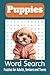 Puppies Word Search Puzzle Book by Joe A