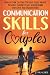 Communication Skills for Couples by J. Faragher
